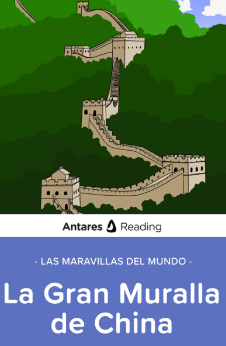 Las Maravillas del mundo: La Gran Muralla de China, Antares Reading