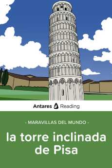 Maravillas del mundo: la torre inclinada de Pisa, Antares Reading