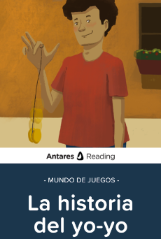 Mundo de Juegos: La historia del yo-yo, Antares Reading