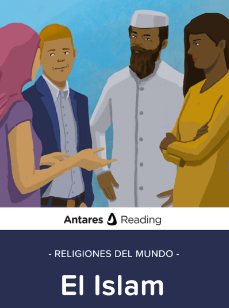 Religiones del mundo: El Islam, Antares Reading