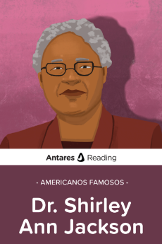 Americanos famosos: Dr. Shirley Ann Jackson, Antares