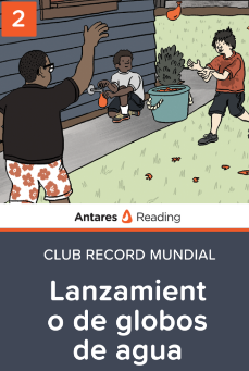 Lanzamiento de globos de agua (Club Record Mundial - Libro 2), Antares Reading