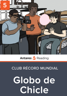 Globo de Chicle (Club récord mundial  - Libro 5), Antares Reading