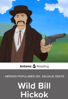 Héroes populares del salvaje oeste: Wild Bill Hickok, Antares Reading