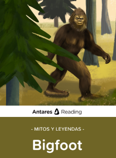 Mitos y Leyendas: Bigfoot, Antares Reading