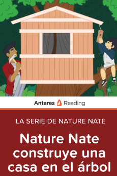 Nature Nate construye una casa en el árbol (La Serie de Nature Nate), Antares Reading