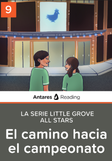 El camino hacia el campeonato (La Serie Little Grove All Stars - libro 9), Antares Reading