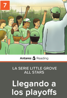 Llegando a los playoffs (La Serie Little Grove All Stars - libro 7), Antares Reading