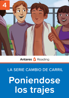 Poniendose los trajes (La serie Cambio de carril - Libro 4), Antares Reading