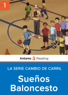 Sueños Baloncesto (La serie Cambio de carril - Libro 1), Antares Reading