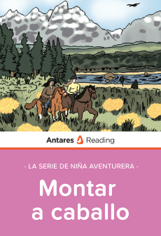 Montar a caballo (La serie de Niña Aventurera), Antares Reading