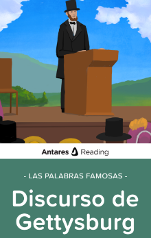 Las palabras famosas: Discurso de Gettysburg, Antares Reading