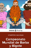 Competencias Locas: Campeonato Mundial de Barba y Bigote, Antares Reading