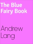 The Blue Fairy Book, LANG & Andrew
