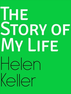 The Story of My Life, HELEN & KELLER