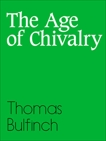 The Age of Chivalry, THOMAS & BULFINCH