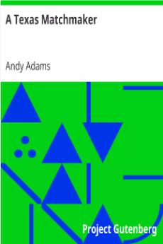 A Texas Matchmaker, Andy Adams Author