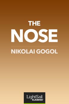 The Nose, Nikolai Vasilevich Gogol