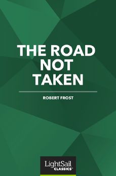 The Road Not Taken, Robert Frost