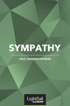 Sympathy, Paul Laurence Dunbar