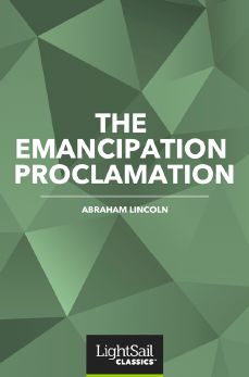 The Emancipation Proclamation, Abraham Lincoln