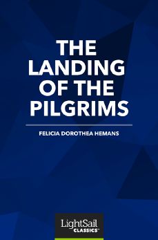 The Landing of the Pilgrims, Felicia Dorothea Hermans