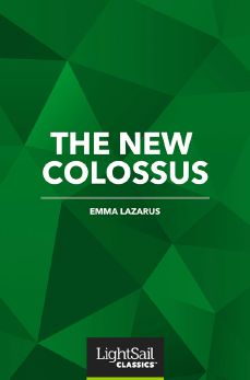 The New Colossus, Emma Lazarus