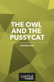 The Owl and the Pussy Cat, Edward Lear