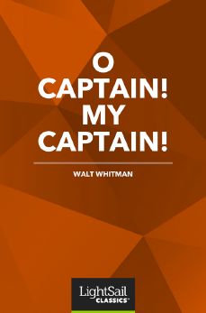 O Captain! My Captain!, Walt Whitman