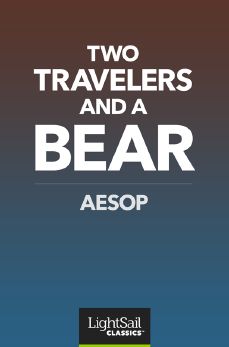 Two Travelers and a Bear, Aesop  