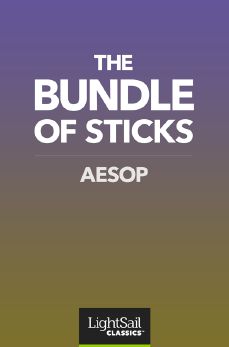 The Bundle of Sticks, Aesop