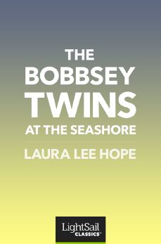 The Bobbsey Twins at the Seashore, Laura Lee Hope