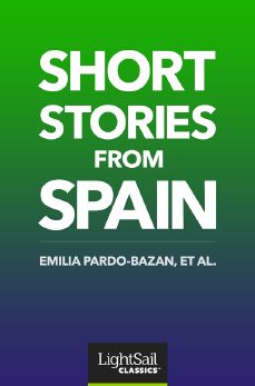 Short Stories from Spain, et al. & Emilia Pardo-Bazan