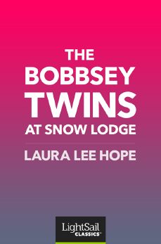 The Bobbsey Twins at Snow Lodge, Laura Lee Hope