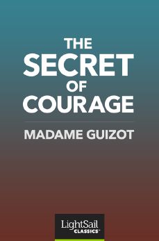 The Secret of Courage, Madame Guizot