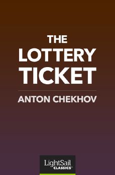 The Lottery Ticket, Anton Pavlovich Chekhov