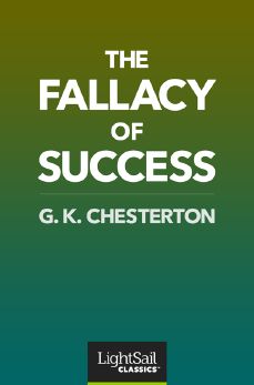 The Fallacy of Success, G. K. Chesterton