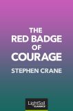 The Red Badge of Courage, Stephen Crane