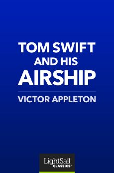 Tom Swift and His Airship, Victor Appleton