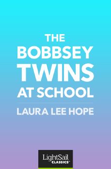 The Bobbsey Twins at School, Laura Lee Hope