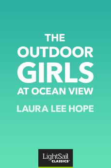 The Outdoor Girls at Ocean View, Laura Lee Hope