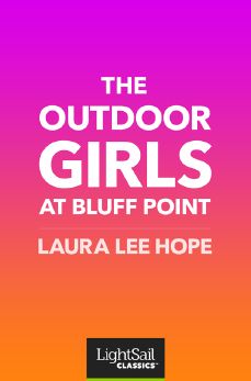 The Outdoor Girls at Bluff Point, Laura Lee Hope