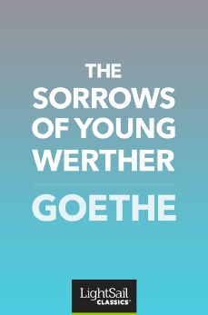 The Sorrows of Young Werther, Johann Wolfgang Von Goethe