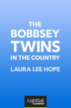 The Bobbsey Twins in the Country, Laura Lee Hope