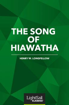 The Song of Hiawatha, Henry W. Longfellow