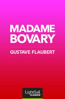 Madame Bovary, Gustave Flaubert