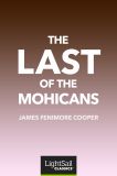 The Last of the Mohicans, James Fenimore Cooper