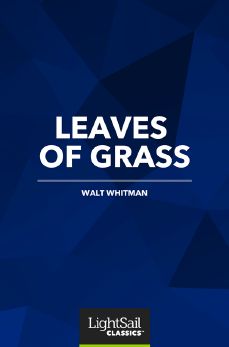 Leaves of Grass, Walt Whitman