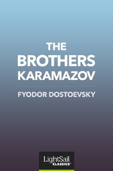 The Brothers Karamazov,  Fyodor Dostoyevsky