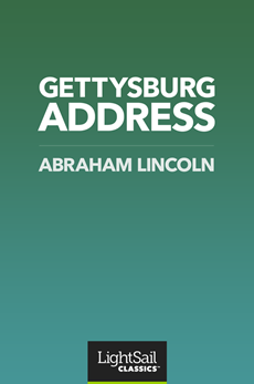 The Gettysburg Address, Abraham Lincoln